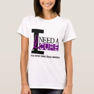 I NEED A CURE 1 CROHN’S DISEASE T-Shirts