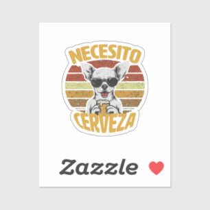 I NEED A CUTE CHIHUAHUA BEER