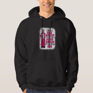 I need a gas daddy funny sugar gas daddy he buys m hoodie