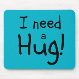 I Need a Hug! Minimalist Art Mouse Pad