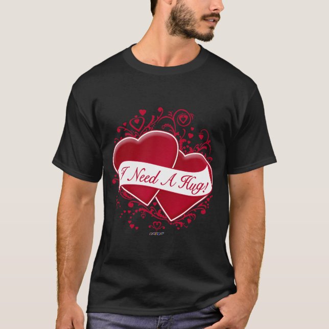 I Need A Hug! Red Hearts T-Shirt (Front)