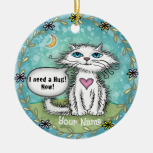 I Need A Hug Scraggles Cat Ceramic Ornament