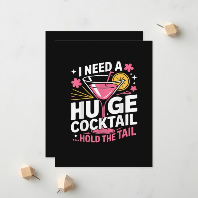 I Need A Huge Cocktail Funny Announcement (Front/Back In Situ)