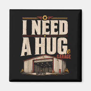 I Need A Huge Garage Motorcycle Humour Magnet