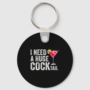 I Need A Huge Tail Funny  Keychain