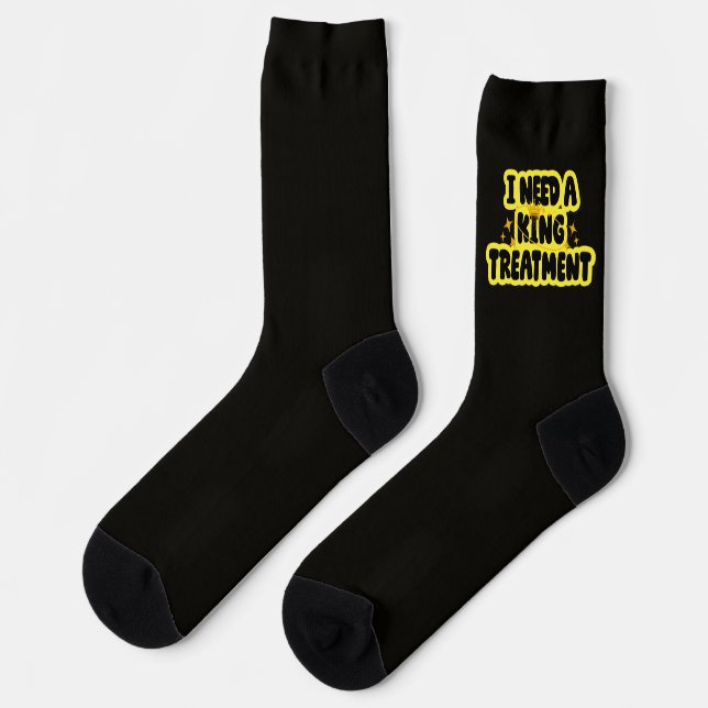 I Need A King Treatment Socks (Left)