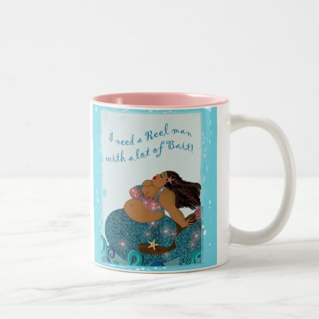 “I Need a REEL Man With Alot of BAIT!” Coffee Mug (Right)