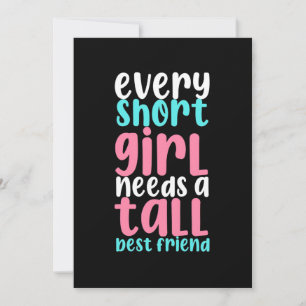 I Need A Tall Best Friend Invitation
