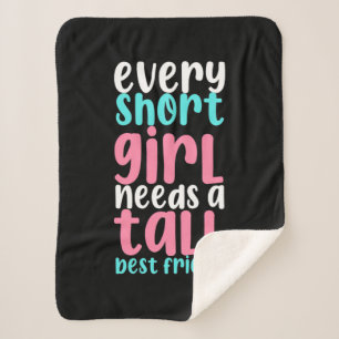 I Need A Tall Best Friend Sherpa Blanket