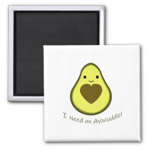I Need an Avocuddle Cute Kawaii Avocado Magnet