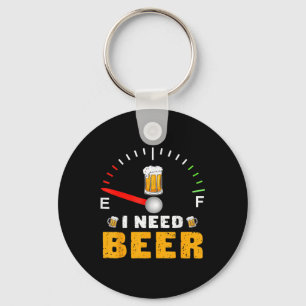 I Need Beer Funny Fuel Gauge Party Design Keychain
