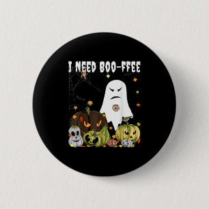 I Need Boo-ffee Ghost Jack-o-lantern Coffee Lover 2 Inch Round Button