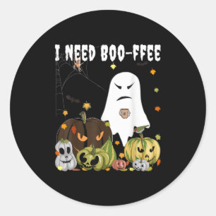 I Need Boo-ffee Ghost Jack-o-lantern Coffee Lover  Classic Round Sticker