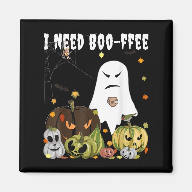 I Need Boo-ffee Ghost Jack-o-lantern Coffee Lover  Magnet (Front)