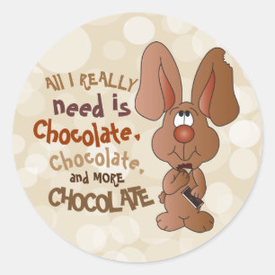 I need Chocolate - Easter Classic Round Sticker