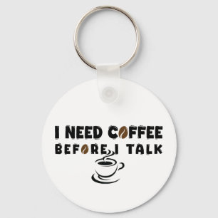 I Need Coffee Before I Talk Funny Coffee Lover Gif Keychain