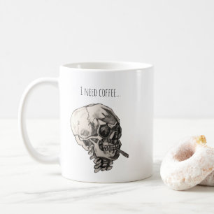 I need coffee... coffee mug