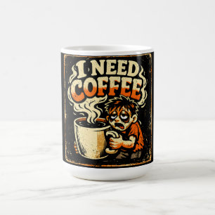 I Need Coffee – Morning Survival Humor Mug