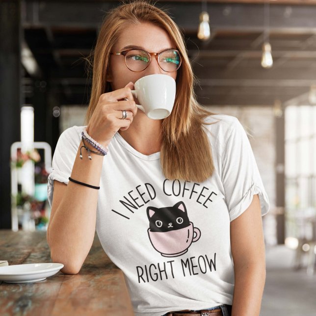 I Need Coffee Right Meow T-Shirt (Creator Uploaded)