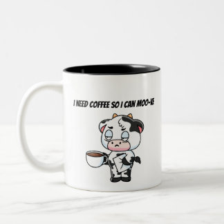 I Need Coffee So I Can Moo-ve | Funny Cow Design Two-Tone Coffee Mug