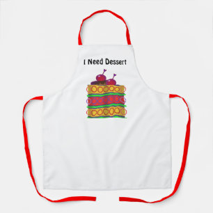 I Need Dessert White Kitchen Crafts Dessert Apron
