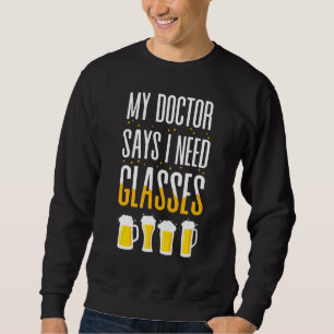 I Need Glasses For Friend Sweatshirt