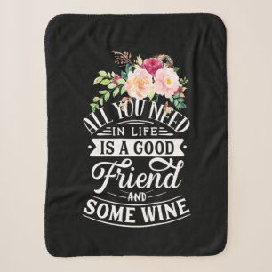 I Need Good Friend And Some Wine Sherpa Blanket