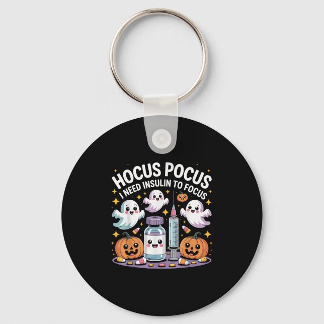 I Need Insulin To Focus Funny Halloween Diabetic  Keychain (Front)