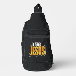 I need JESUS - Christian Sling Bag