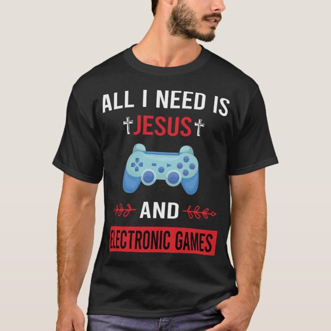 I Need Jesus Electronic Game Games T-Shirt (Front)