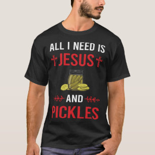 I Need Jesus Pickle Pickles Pickling T-Shirt