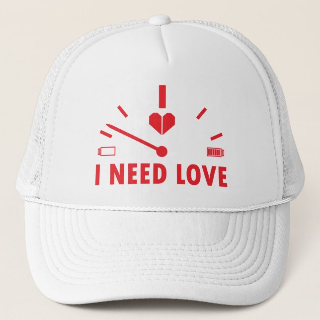 I need love speedometer T-Shirt Trucker Hat (Front)