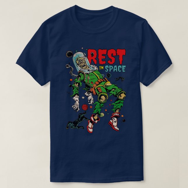I need more Rest In Space T-Shirt (Design Front)