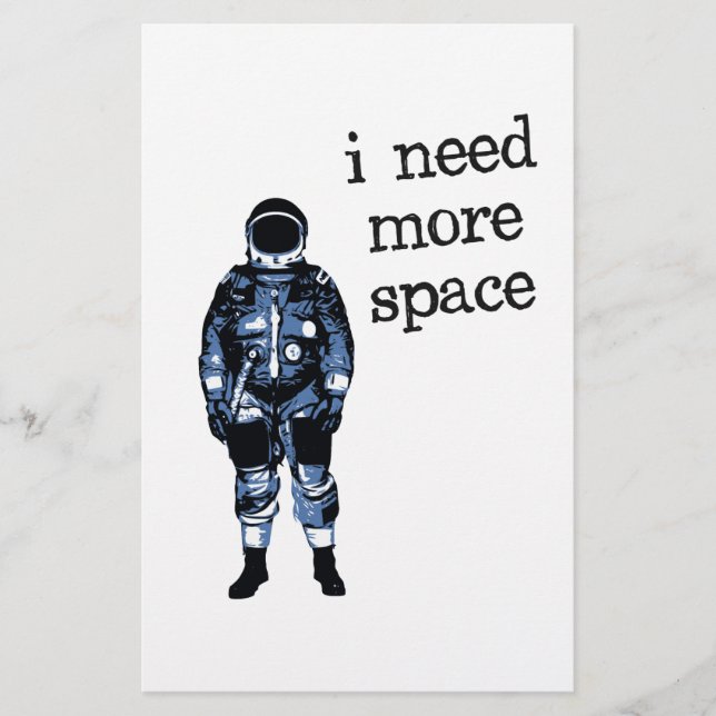 I Need More Space Astronaut (Front)