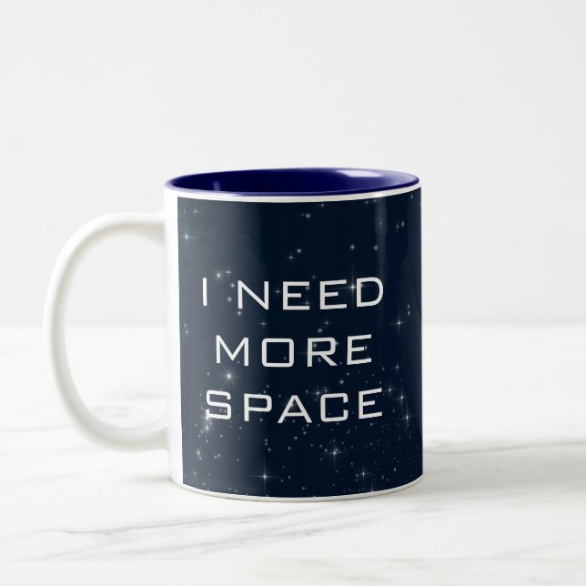 I Need More Space Science Fiction Two-Tone Coffee Mug (Left)