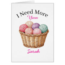 I Need More Yarn Greeting Card