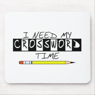 I need my Crossword time t-shirts and gifts. Mouse Pad