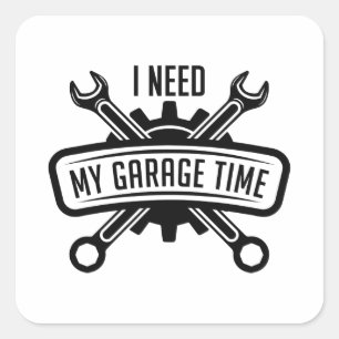 I Need My Garage Time Square Sticker