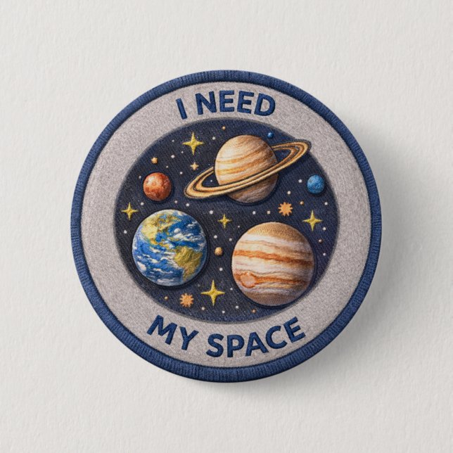 I Need My Space 2 Inch Round Button (Front)