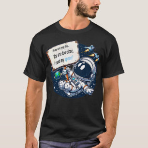 I Need My Space - Astronaut Funny Cartoon T-Shirt