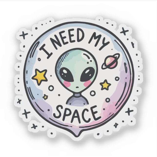 I Need My Space Cute Alien (Front)