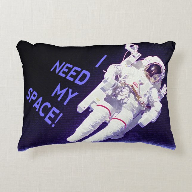 I Need My Space Decorative Pillow (Front)