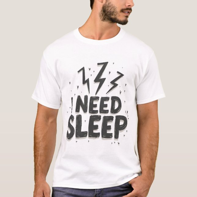 I Need Sleep Mens Printed T-Shirt (Front)