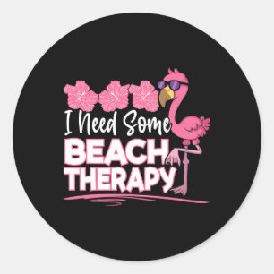 I Need Some Beach Therapy Summer Vacay Pink Flamin Classic Round Sticker