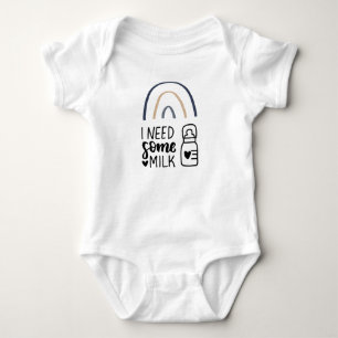 "I Need Some Milk"Cotton Available In MultipleSize Baby Bodysuit