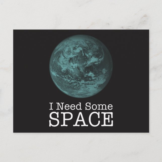 I Need Some Space 8 Postcards (Front)