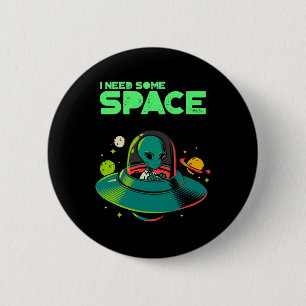 I Need Some Space Mental Health Awareness Ufo Alie 2 Inch Round Button