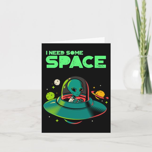 I Need Some Space Mental Health Awareness Ufo Alie Card (Front)