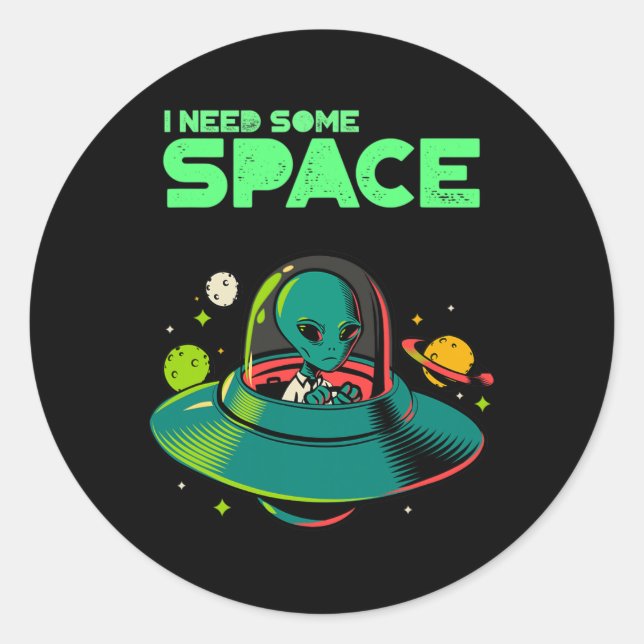 I Need Some Space Mental Health Awareness Ufo Alie Classic Round Sticker (Front)