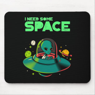 I Need Some Space Mental Health Awareness Ufo Alie Mouse Pad